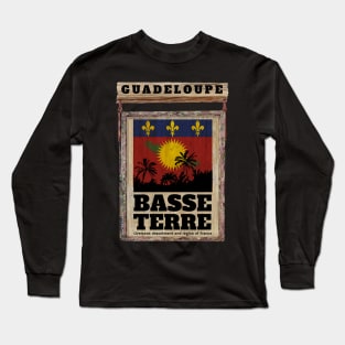 make a journey to Guadeloupe Long Sleeve T-Shirt